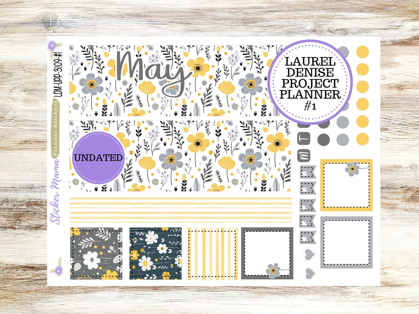 LAUREL DENISE PROJECT Undated. Planner Kit #3109 || Grey and Yellow Floral || Laurel Denise Kit || Laurel Denise Stickers || May