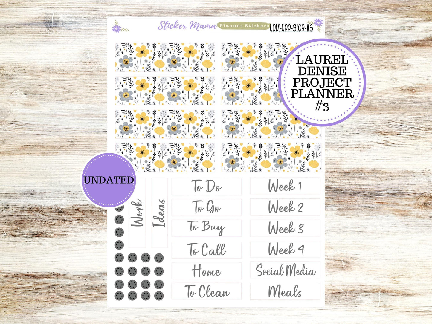 LAUREL DENISE PROJECT Undated. Planner Kit #3109 || Grey and Yellow Floral || Laurel Denise Kit || Laurel Denise Stickers || May