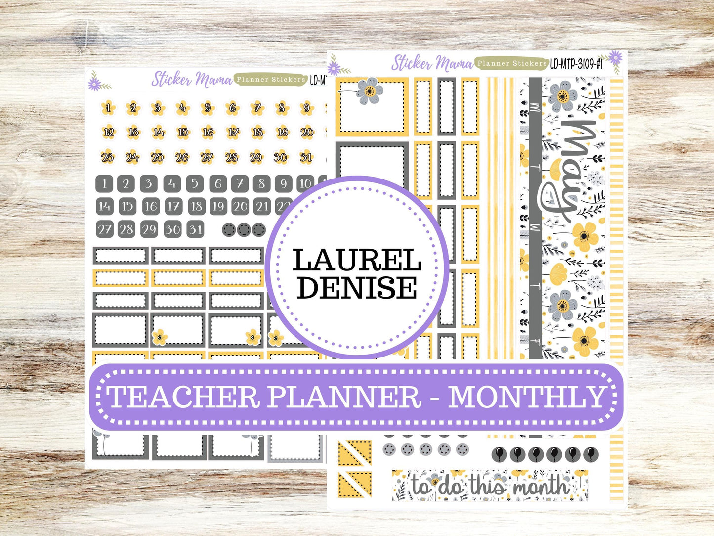 LAUREL DENISE Monthly TEACHER Planner Kit #3109 || Grey and Yellow Floral ||Laurel Denise Kit || Laurel Denise Stickers ||